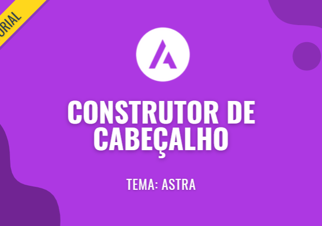 Blog -- Astra - Construtor de Cabecalho