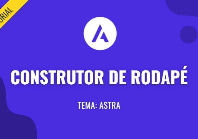 Astra - Construtor de Rodapé